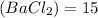 (BaCl_{2}) = 15