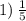 1) \: \frac{1}{5} \\