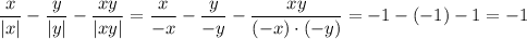 \dfrac{x}{|x|}-\dfrac{y}{|y|}-\dfrac{xy}{|xy|}=\dfrac{x}{-x}-\dfrac{y}{-y}-\dfrac{xy}{(-x)\cdot (-y)}=-1-(-1)-1=-1