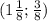 (1\frac{1}{8} ;\frac{3}{8} )