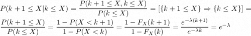 P(k+1\leq X|k\leq X)=\dfrac{P(k+1\leq X,k\leq X)}{P(k\leq X)}=[\{k+1\leq X\}\Rightarrow\{k\leq X\}]=\dfrac{P(k+1\leq X)}{P(k\leq X)}=\dfrac{1-P(X