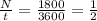 \frac{N}{t} =\frac{1800}{3600}=\frac{1}{2}