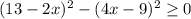 (13-2x)^2-(4x-9)^2\geq0