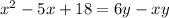 x^2-5x+18=6y-xy