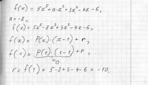 If f(x) =5x⁵+a×x³+3x²-4x-6 with a=-8 is devided by x-1, find the remainder find the reminder