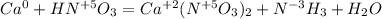 Ca^0+HN^{+5}O_3=Ca^{+2}(N^{+5}O_3)_2+N^{-3}H_3+H_2O