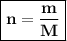 \boxed{\bf n = \frac{m}{M}}