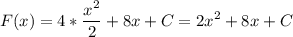 \displaystyle F(x)=4*\frac{x^2}{2}+8x+C=2x^2+8x+C