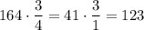 164 \cdot \dfrac{3}{4} = 41 \cdot \dfrac{3}{1} = 123