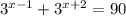 {3}^{x - 1} + {3}^{x + 2} = 90