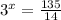 {3}^{x} = \frac{135}{14}