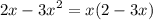 \displaystyle 2x-3x^2=x(2-3x)