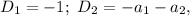 D_1=-1;\ D_2=-a_1-a_2,