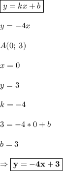 \boxed{y = kx + b}\\\\y=-4x\\\\A(0;\: 3)\\\\x = 0\\\\y = 3\\\\k = -4\\\\3 = -4*0 + b\\\\ b=3\\\\\Rightarrow \boxed{\bf y=-4x+3}