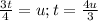 \frac{3t}{4} =u; t=\frac{4u}{3}