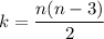 k = \dfrac{n(n - 3)}{2}