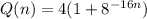 Q(n)=4(1+8^{-16n})\\