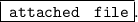 \boxed{\Huge \tt \: attached \: \: \: \: file}.