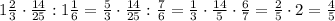 1\frac{2}{3}\cdot\frac{14}{25}:1\frac{1}{6}=\frac{5}{3}\cdot\frac{14}{25}:\frac{7}{6}=\frac{1}{3}\cdot\frac{14}{5}\cdot\frac{6}{7}=\frac{2}{5}\cdot2=\frac{4}{5}