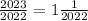 \frac{2023}{2022}=1\frac{1}{2022}