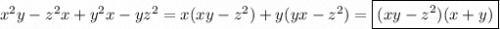 x^{2}y-z^{2}x+y^{2}x-yz^{2} =x(xy-z^{2})+y(yx-z^{2}) = \boxed{(xy-z^{2})(x+y)}