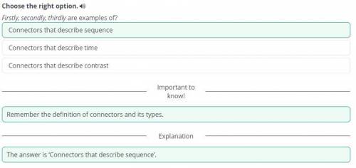 Endangered species Choose the right option. ) Firstly, secondly, thirdly are examples of? Connectors