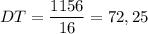 DT=\dfrac{1156}{16}=72,25