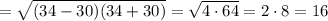 =\sqrt{(34-30)(34+30)}=\sqrt{4\cdot 64}=2\cdot 8=16