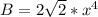 B=2\sqrt{2}*x^4