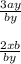 \frac{3ay}{by} \\ \\\frac{2xb}{by}