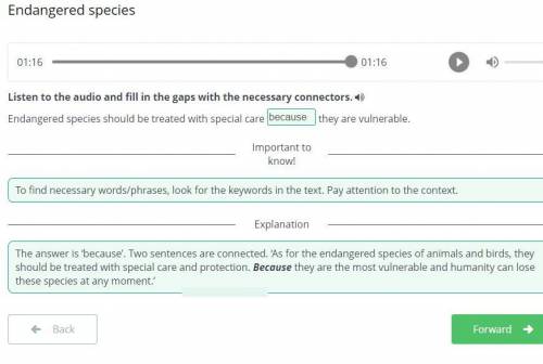 Endangered species 01:03 01:16 II 0 Listen to the audio and fill in the gaps with the necessary conn