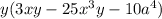 y(3xy-25x^{3}y-10a^{4})