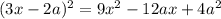 (3x-2a)^2=9x^2-12ax+4a^2