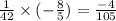  \frac{1}{42} \times ( - \frac{8}{5} ) = \frac{ - 4}{105} 