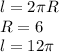 l=2\pi R\\R=6\\l=12\pi