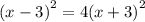  {(x - 3)}^{2} = 4 {(x + 3)}^{2} 