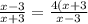  \frac{x - 3}{x + 3} = \frac{4(x + 3}{x - 3} 