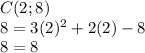 C(2;8)\\8=3(2)^2+2(2)-8\\8=8