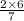  \frac{2 \times 6}{7} 