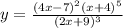 \(y=\frac{(4x-7)^2(x+4)^5}{(2x+9)^3}\)