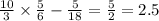  \frac{10}{3} \times \frac{5}{6} - \frac{5}{18} = \frac{5}{2} = 2.5