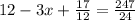 12 - 3x + \frac{17}{12} = \frac{247}{24} 