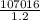 \frac{107016}{1.2}