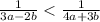 \frac{1}{3a-2b} <\frac{1}{4a+3b}