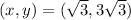 (x,y)=(\sqrt3,3\sqrt3)