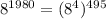 8^{1980}=(8^4)^{495}