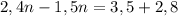 2,4n-1,5n=3,5+2,8