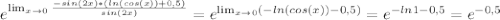 e^{ \lim_{x \to 0} \frac{-sin(2x)*(ln(cos(x))+0,5)}{sin(2x)} }=e^{ \lim_{x \to 0}(-ln(cos(x))-0,5) }=e^{-ln1-0,5}=e^{-0,5}