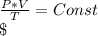 \frac{P*V}{T} =Const\\\