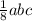  \frac{1}{8} abc